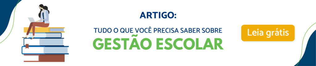 Leita o artigo "tudo que você precisa saber sobre gestão escolar" clicando neste banner!