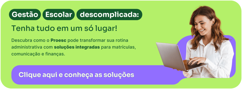 Integre e simplifique a sua gestão escolar com suporte completo.